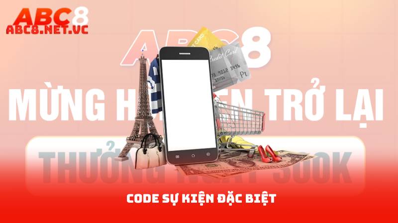 Tặng Code Nhà Cái ABC8 – Trải Nghiệm Game Không Cần Nạp 3 Code sự kiện đặc biệt