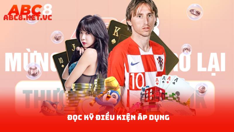 Khuyến Mãi Abc8 – Khám Phá Các Ưu Đãi Hot Trong Tháng Này 4 Đọc Kỹ Điều Kiện Áp Dụng