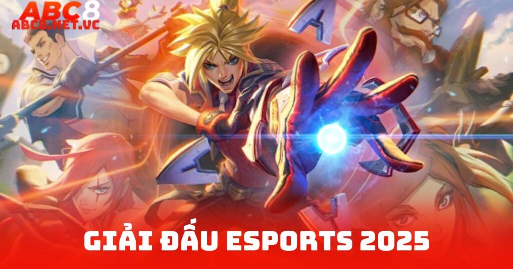 Giải Đấu Esports 2025