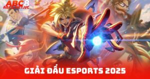 Giải Đấu Esports 2025