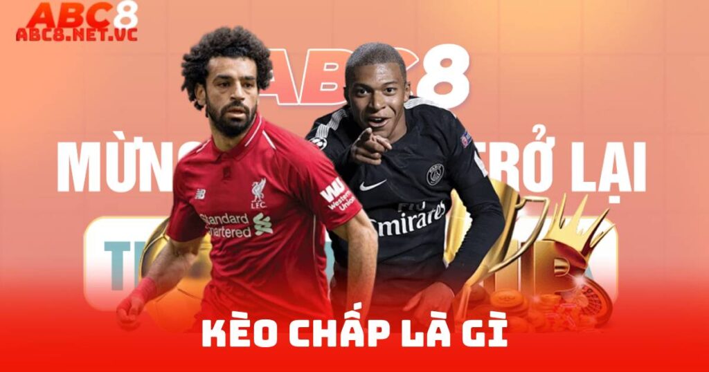 Kèo Chấp Là Gì
