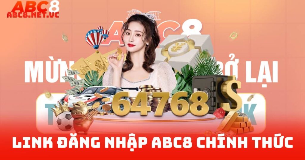 Link Đăng Nhập ABC8 Chính Thức