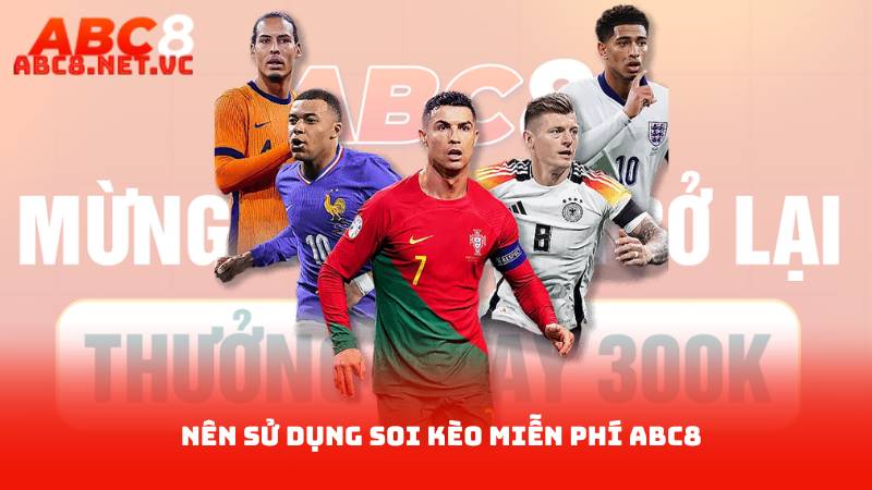 Soi Kèo Miễn Phí - Phân Tích Trận Đấu Chi Tiết 2 Nên Sử Dụng Soi Kèo Miễn Phí abc8