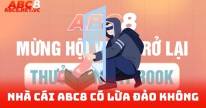 Nhà Cái Abc8 Có Lừa Đảo Không
