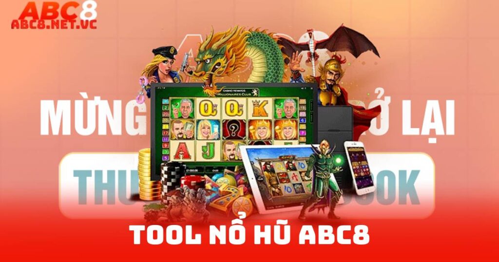 Tool Nổ Hũ ABC8